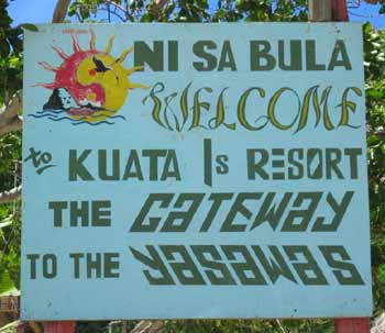 Sign: Welcome to Kuata Island, Gateway to the Yasawas.