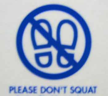 Sign that reads: Please don't squat.